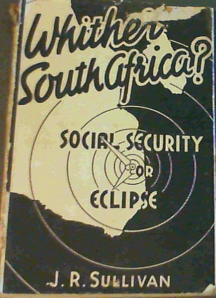 Whither South Africa Social Security or Eclipse