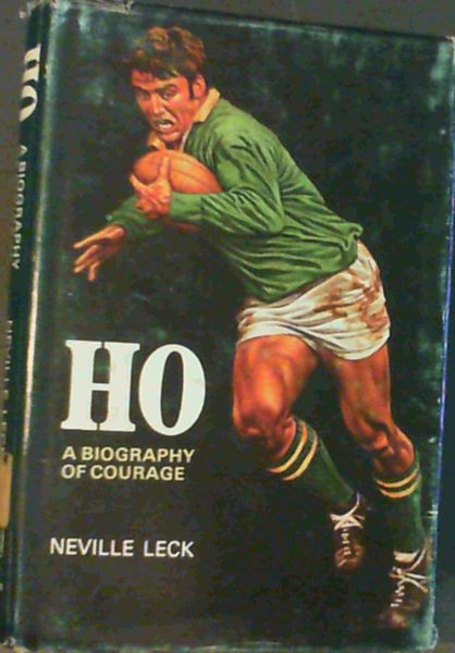 Ho : A Biography of Courage