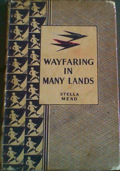 Wayfaring In Many Lands; The Open Road- Book lll