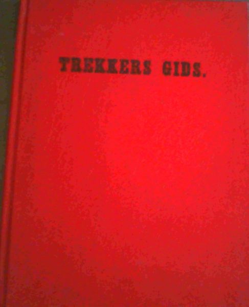 Trekkers Gids - Die Staatsbiblioteek / The State Library Pretoria Herdrukke / Reprints No. 43