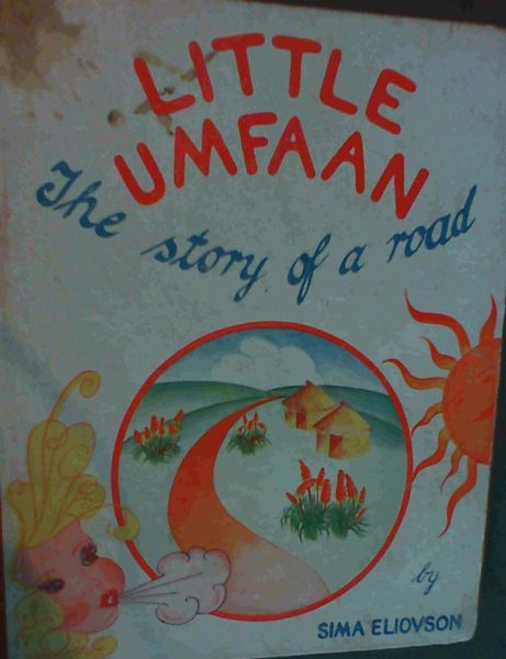 Little Umfaan ;The story of a road