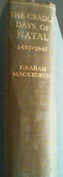 The Cradle Days of Natal (1497 - 1845)