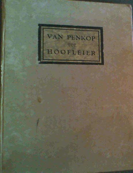 Van Penkop tot Hoofleier - 'n Kort Lewenskets van wyle Dr N J van der Merwe In lewe Hoofleier van Die Voortrekkers