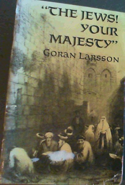The Jews! Your Majesty
