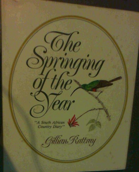 The Springing of the Year; A South African Diary