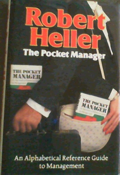 The Pocket Manager: An Alphabetical Reference Guide to Management