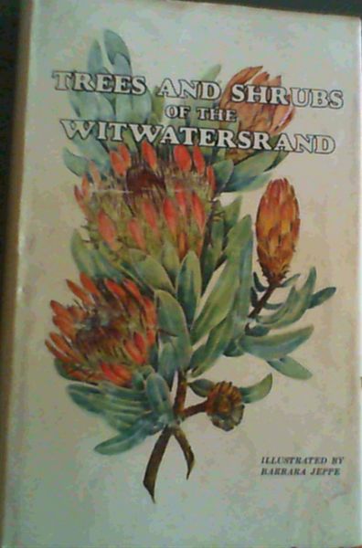 Trees and Shrubs of the Witwatersrand
