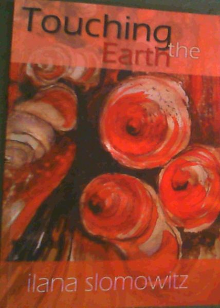 Touching the Earth; A glimpse into Granna's soul