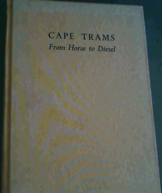 Cape Trams From Horse to Diesel