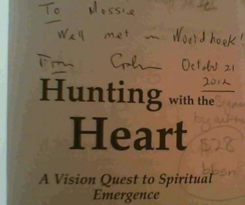 Hunting with the Heart - A Vision Quest for spiritual emergence