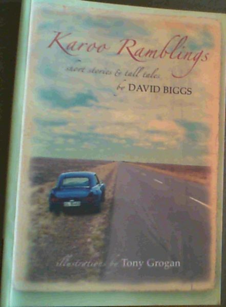Image for Karoo Ramblings: Short Stories & Tall Tales Karoo Ramblings: Short Stories & Tall Tales