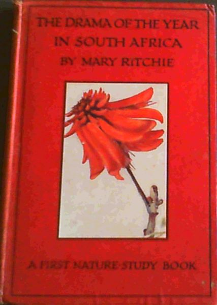 The Drama of the Year in South Africa, A First Nature-Study Book