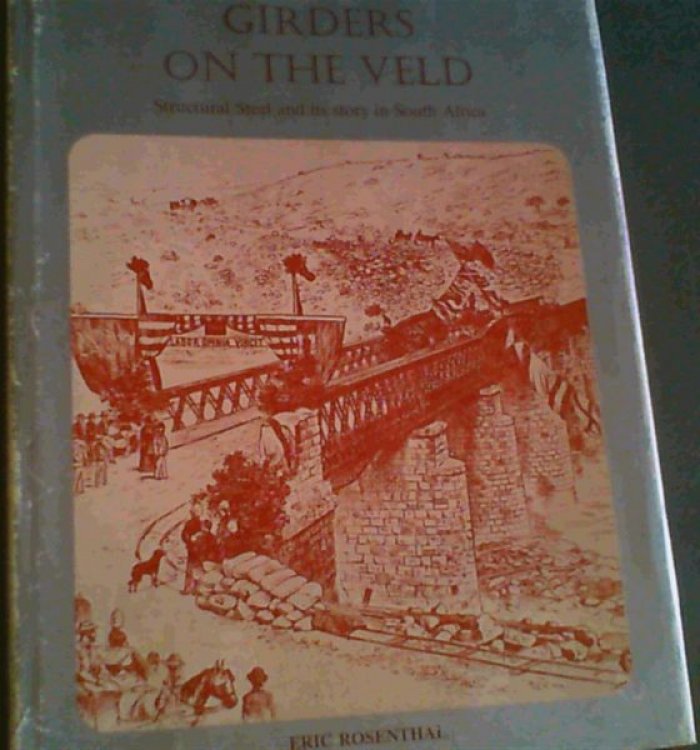 Girders on the Veld: Structural Steel and Its Story in South Africa