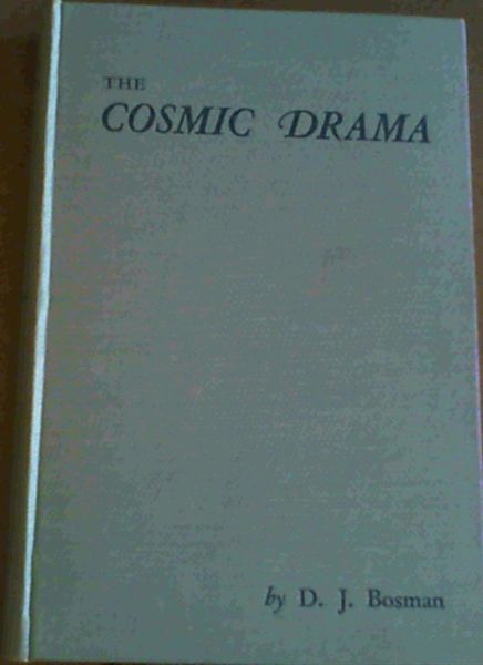 The Cosmic Drama