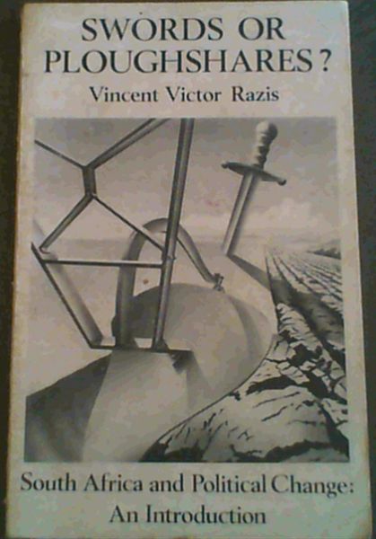 Swords or Plowshares: South Africa and Political Change : An Introduction