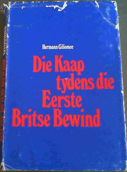Die Kaap tydens die Eerste Britse Bewind 1795-1803