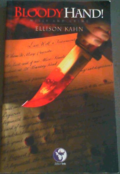 Bloody Hand!: Wills and Crime