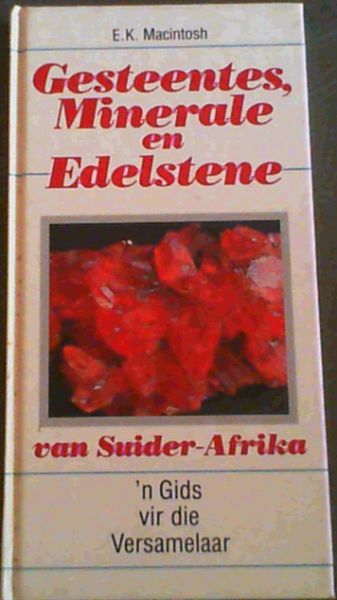 Gesteentes Minerale en Edelstene van Suider-Afrika
