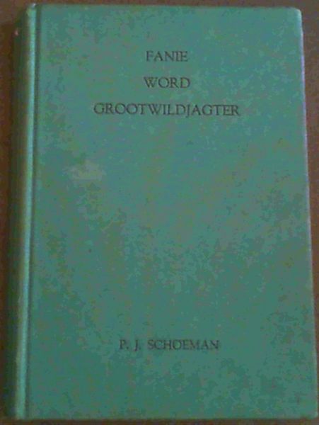 Fanie Word Grootwildjagter