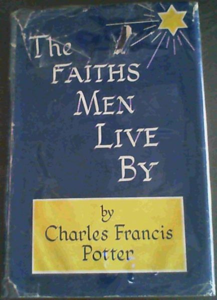 The Faiths Men Live By