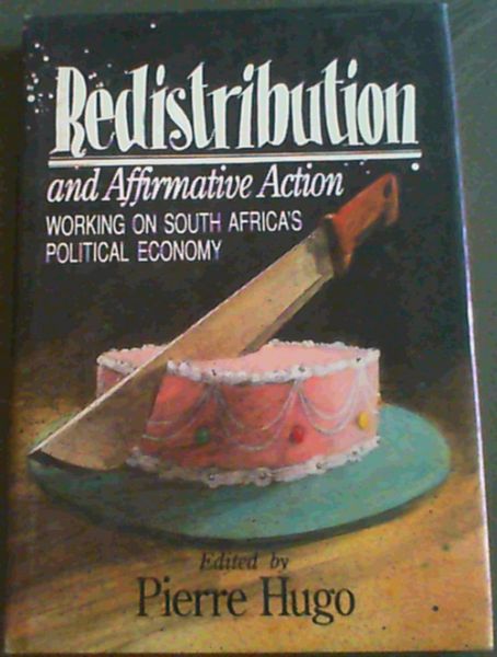Redistribution and Affirmative Action: Working on South Africa's Political Economy