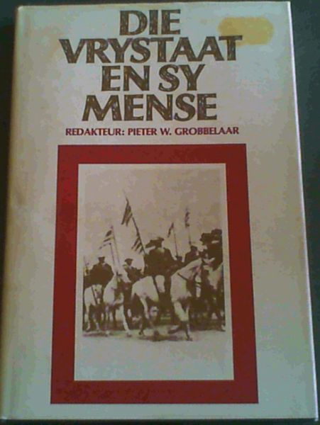 Image for Die Vrystaat en sy Mense Die Vrystaat en sy Mense