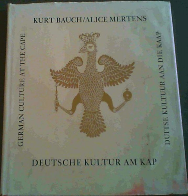 Deutsche Kultur Am Kap / German Culture at the Cape / Duitse Kultuur aan die Kaap