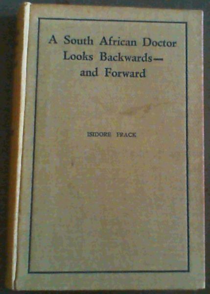 South African Doctor Looks Backwards And Forward