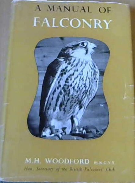 A Manual of Falconry
