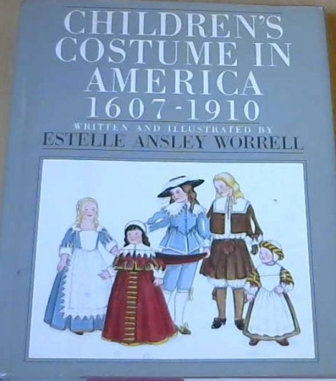 Children's Costume in America 1607 - 1910