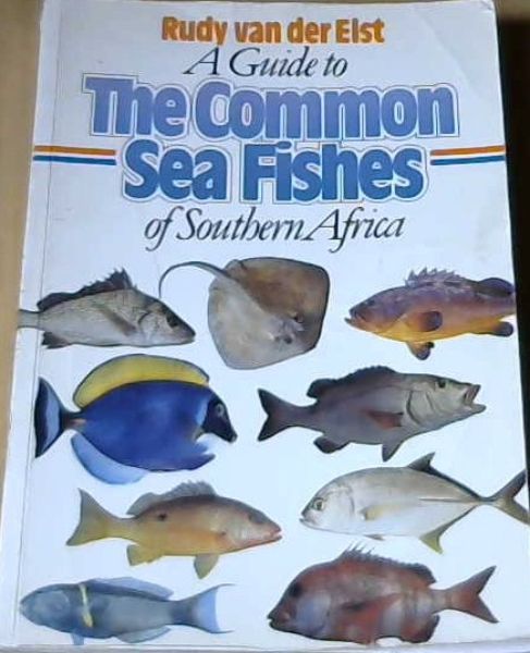 A Guide to Common Sea Fishes of Southern Africa