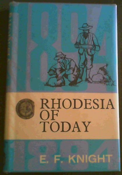 Rhodesia of Today (Rhodesian Reprint Library)