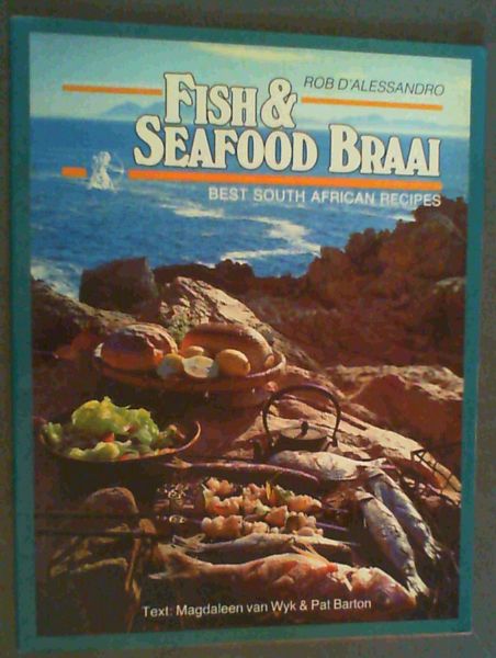 Fish and Seafood Braai : Best South African Recipes