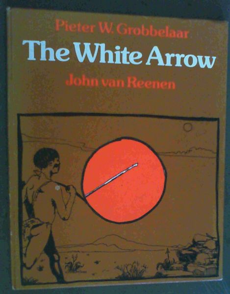 The White Arrow; or, Where the South Wind Comes from