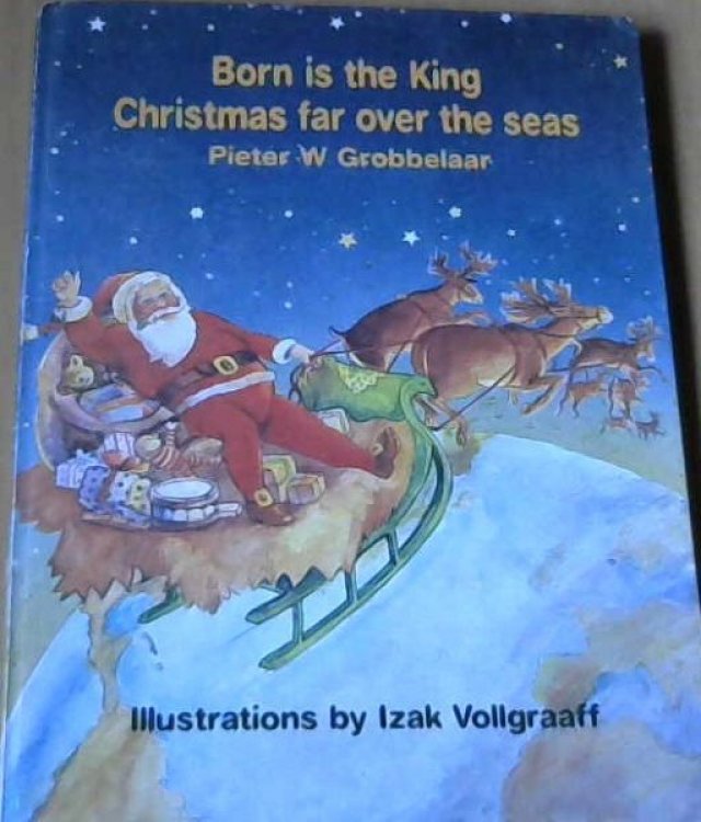 Born is the King Christmas far over the seas