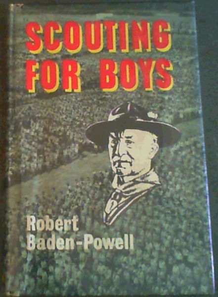 Scouting for Boys; A Handbook for instruction in good itizenship