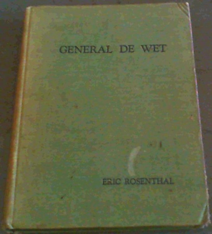 General de Wet : A Biography