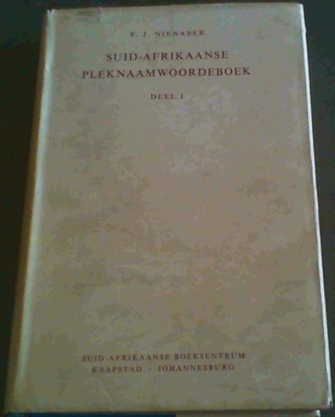 Suid-Afrikaanse Pleknaamwoordeboek Deel 1