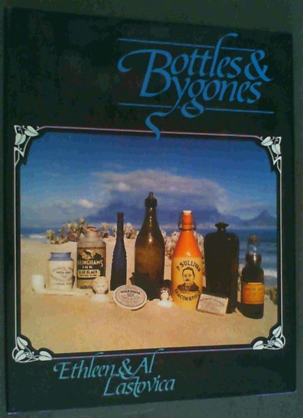 Bottles & Bygones; A guide for South African collectors