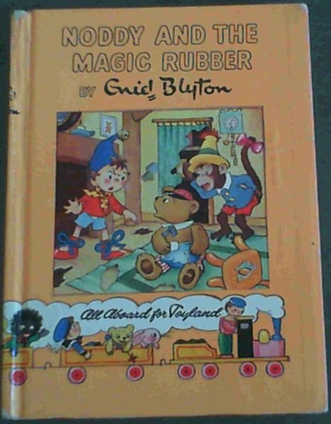Image for Noddy and the Magic Rubber Noddy and the Magic Rubber