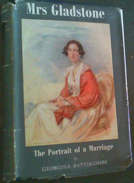Mrs Gladstone : The Portrait of a Marriage