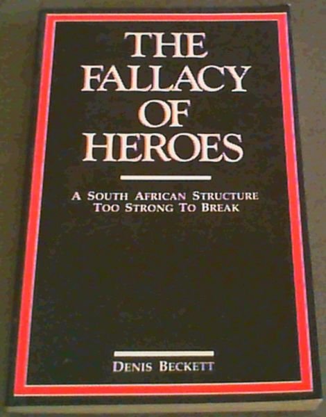 The fallacy of heroes; A South African Structure too stong to break