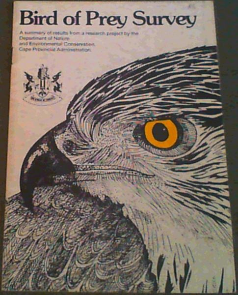 Birds of Prey Survey : A summary of results from a research project by the Department of Nature and Environmental Conservation Cape Provincial Administration