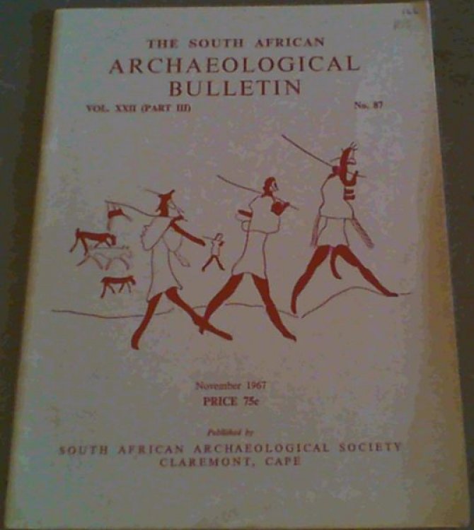 The South African Archaeological Bulletin Vol. XXII (Part III) No. 87 - November 1967