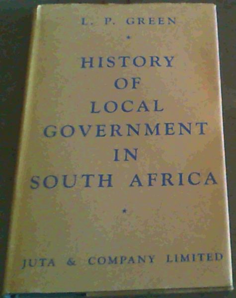 Image for History of Local Government in South Africa History of Local Government in South Africa