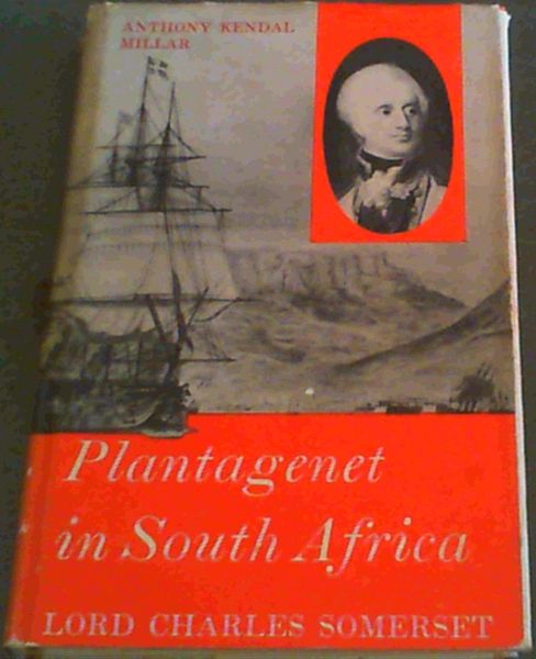 Plantagenet in South Africa : Lord Charles Somerset