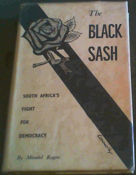 The Black Sash : South Africa's Fight for Dempcracy
