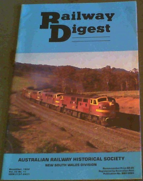 Railway Digest November 1984 Vol. 22 No. 11 Australian Railway Historical Society New South Wales Division
