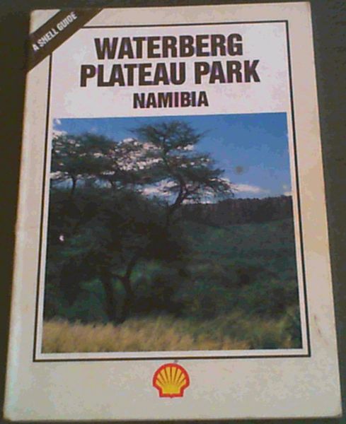 Waterberg Plateau Park (A Shell guide)
