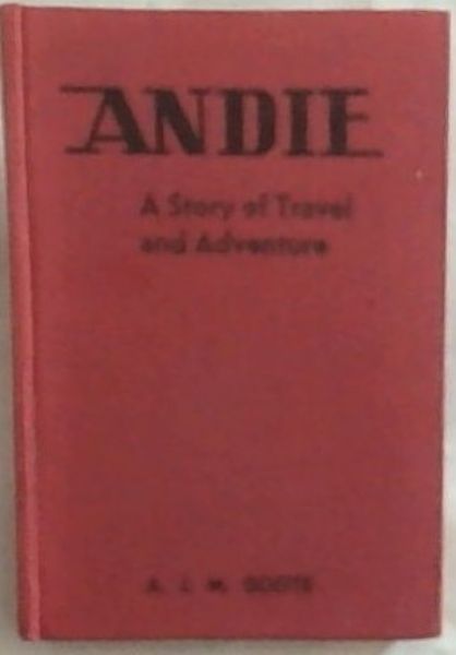 Andie : A Story of Travel and Adventure